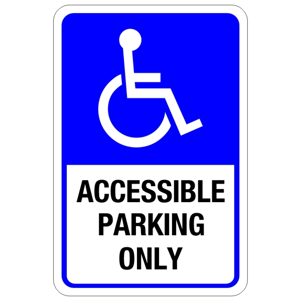 Accessible Parking Only Sign 12" x 18"