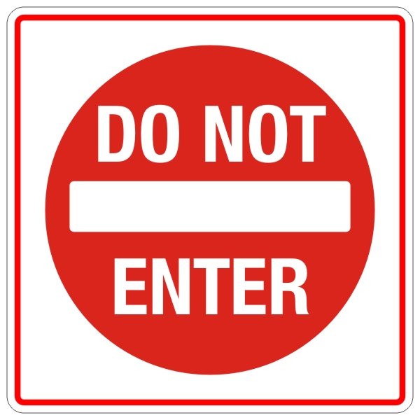 Enter sign. Do not enter sign. Знак do not reuse. Not to enter трафарет. Entry sign.
