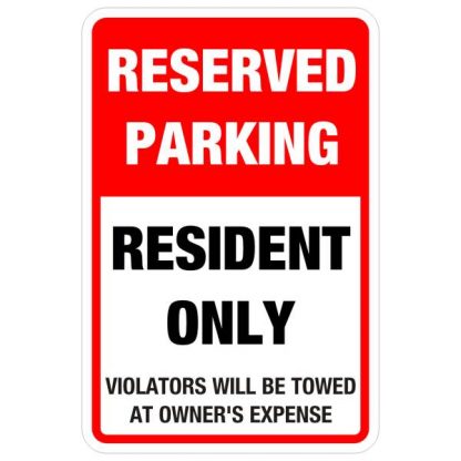 Reserved Parking Resident Only sign 12" x 18"